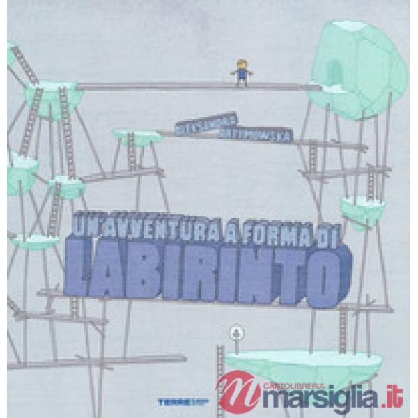 Avventura a forma di labirinto. Ediz. a colori (Un')