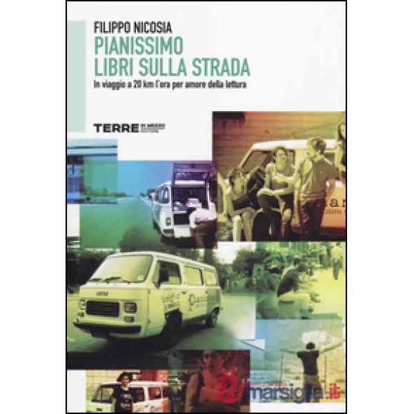Pianissimo, libri sulla strada. In viaggio a 20 km l'ora per amore della lettura