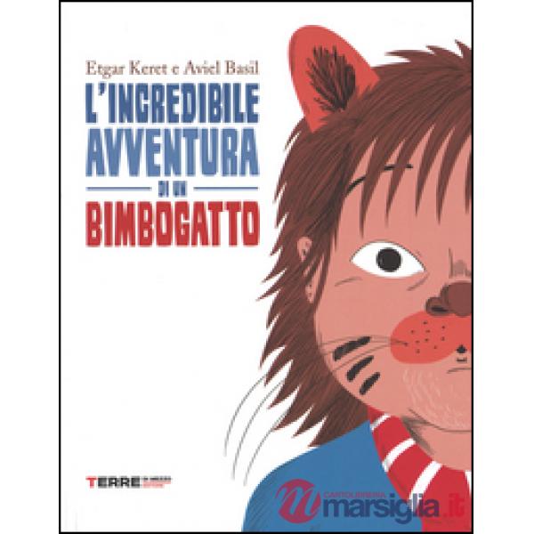 Incredibile avventura di un bimbogatto (L')
