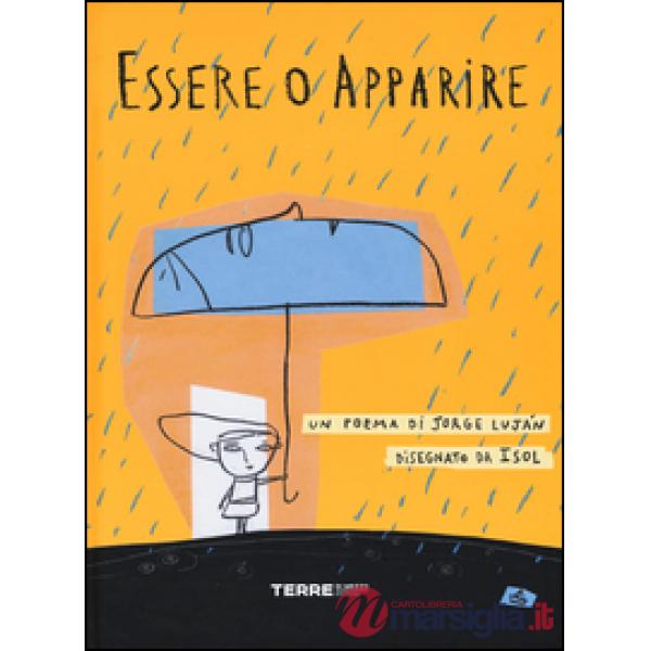 Essere o apparire. Ediz. illustrata