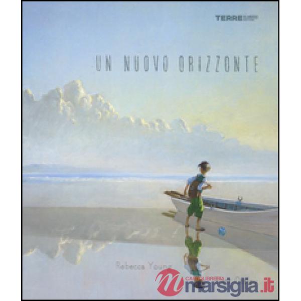 Nuovo orizzonte. Ediz. a colori (Un)