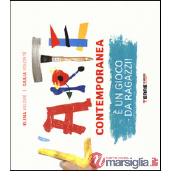 Arte contemporanea, un gioco da ragazzi! (L')