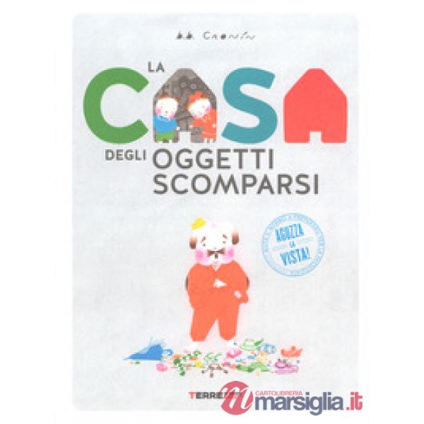 Casa degli oggetti scomparsi. Ediz. a colori (La)