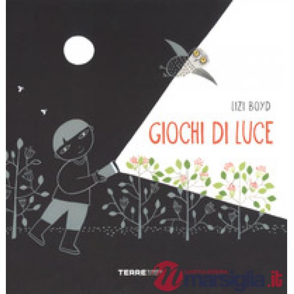 Giochi di luce. Ediz. a colori