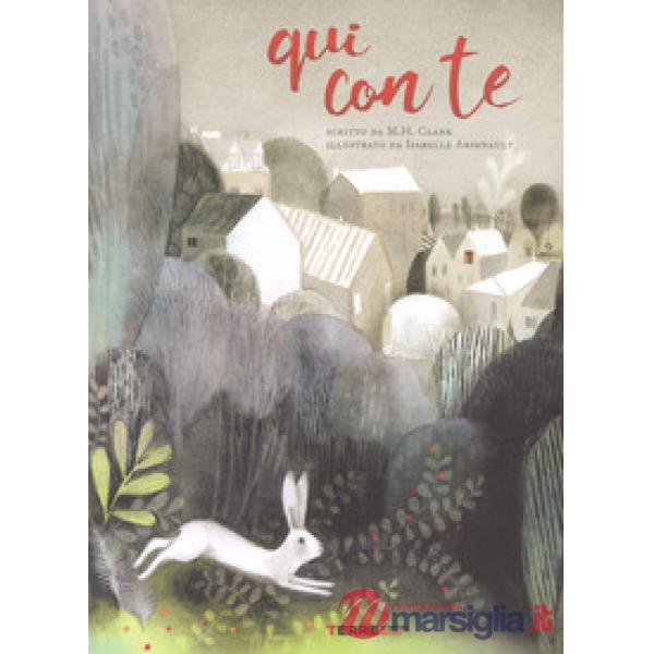 Qui con te. Ediz. a colori