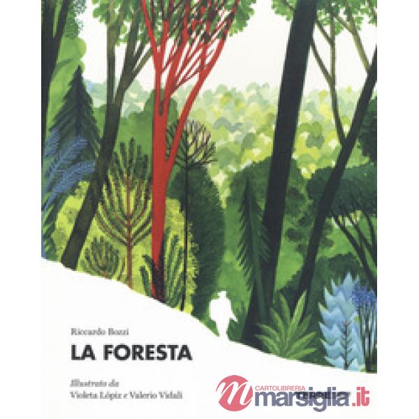 Foresta. Ediz. a colori (La)