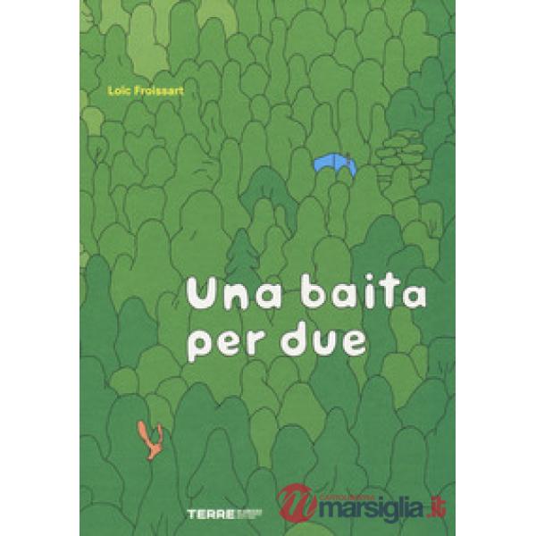 Baita per due. Ediz. a colori (Una)