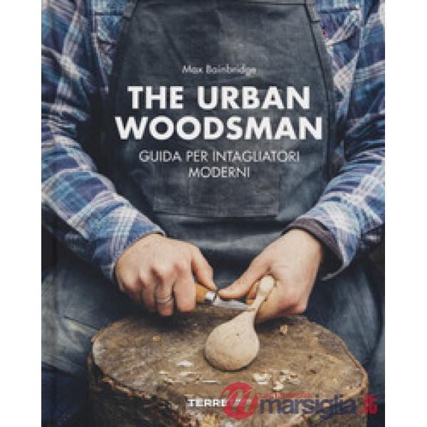 Urban woodsman (The)