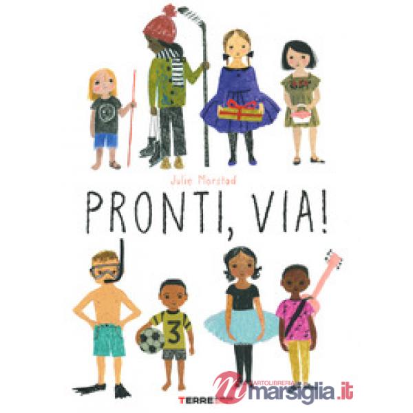 Pronti, via! Ediz. a colori