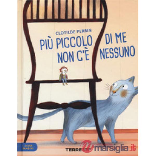 Più piccolo di me non c'è nessuno. I super bambini. Ediz. a colori
