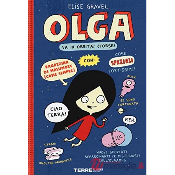 Olga va in orbita! (forse)