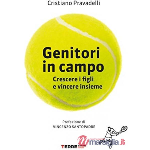 Genitori in campo. Crescere i figli e vincere insieme