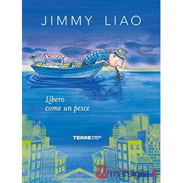 Libero come un pesce. Ediz. a colori