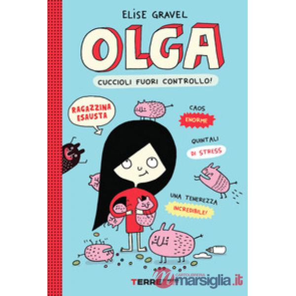 Olga. Cuccioli fuori controllo!