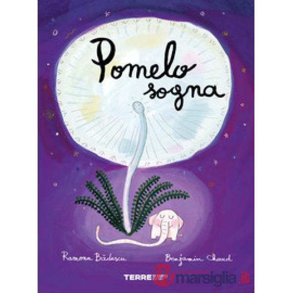 Pomelo sogna. Ediz. a colori