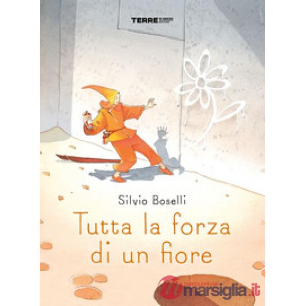 Tutta la forza di un fiore
