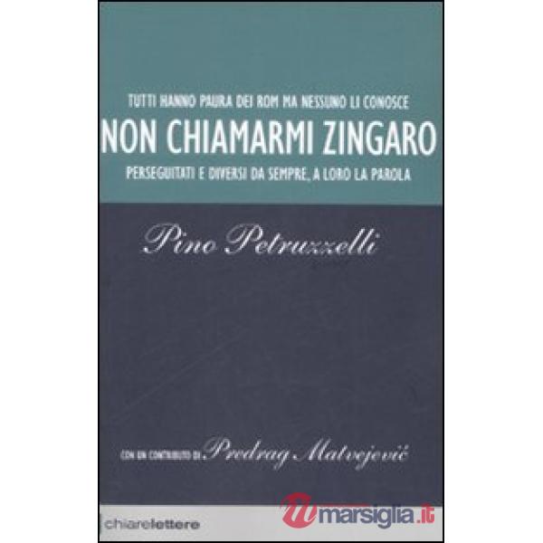 Non chiamarmi zingaro