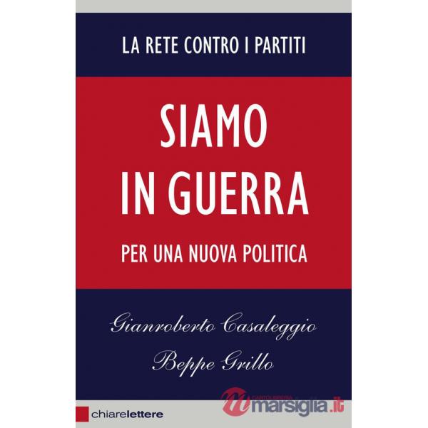 Siamo in guerra. Per una nuova politica