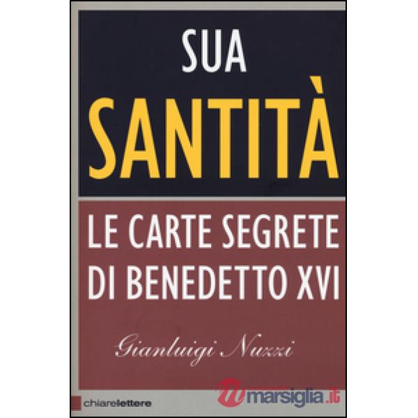 Sua Santità. Le carte segrete di Benedetto XVI