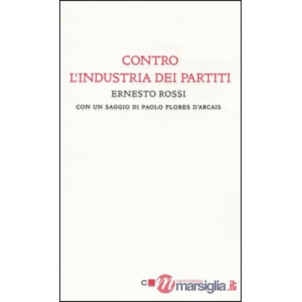 Contro l'industria dei partiti