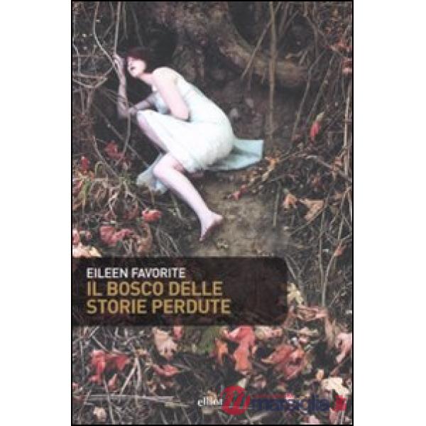 Bosco delle storie perdute (Il)