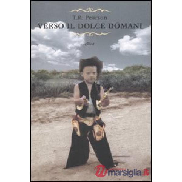 Verso il dolce domani