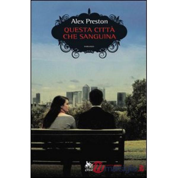 Questa città che sanguina