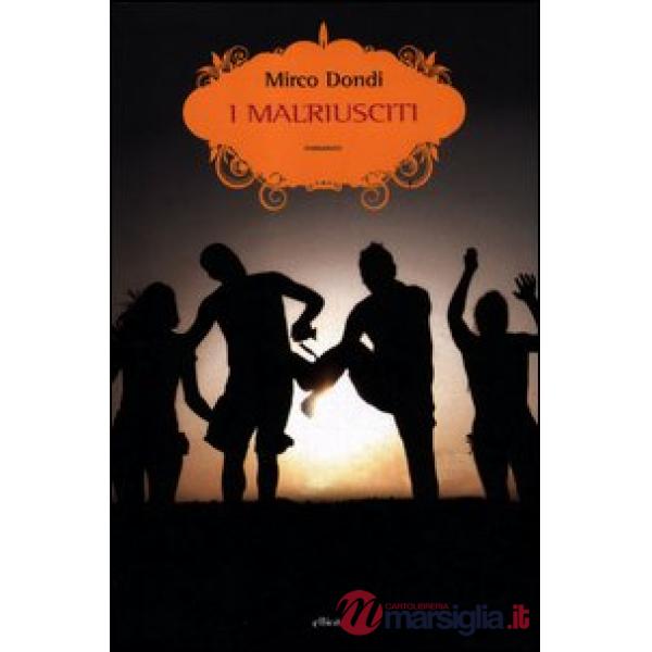 Malriusciti (I)