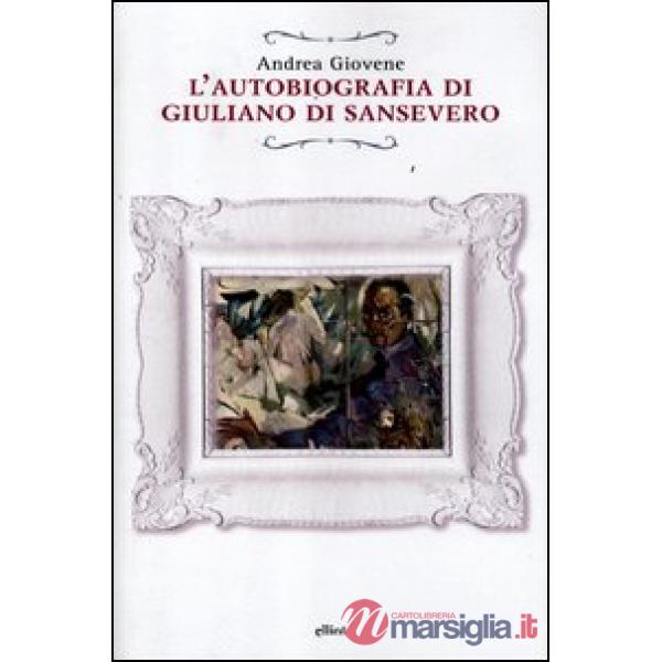 Autobiografia di Giuliano di Sansevero (L')
