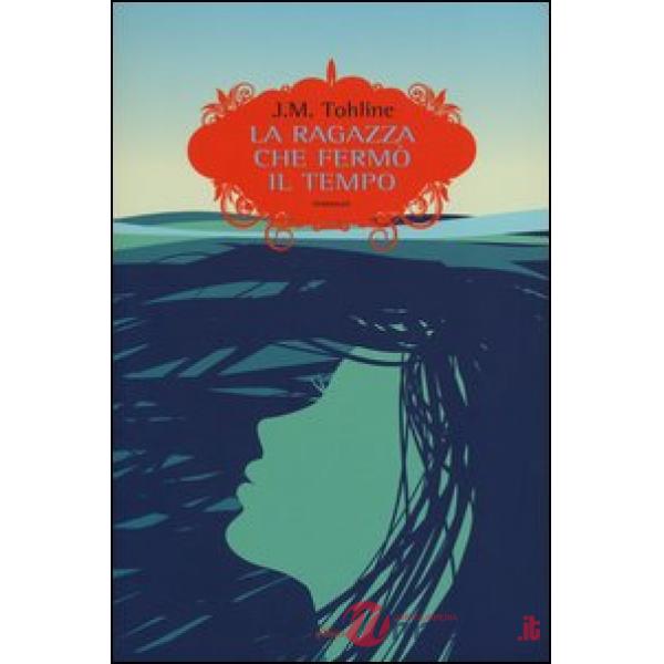Ragazza che fermò il tempo (La)