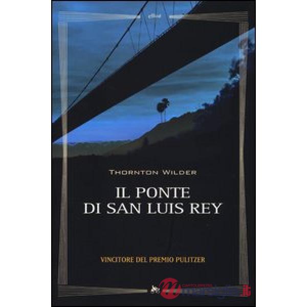 Ponte di San Luis Rey (Il)