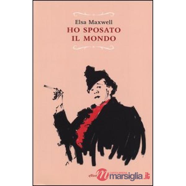 Ho sposato il mondo