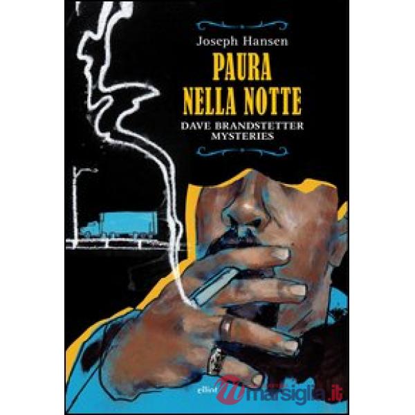 Paura nella notte. Dave Brandstetter mysteries