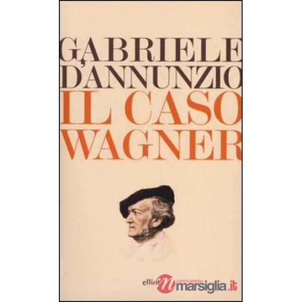 Caso Wagner (Il)