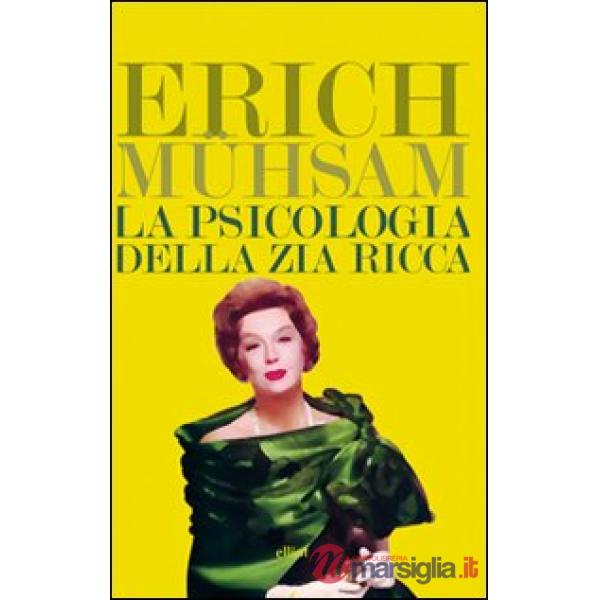 Psicologia della zia ricca (La)