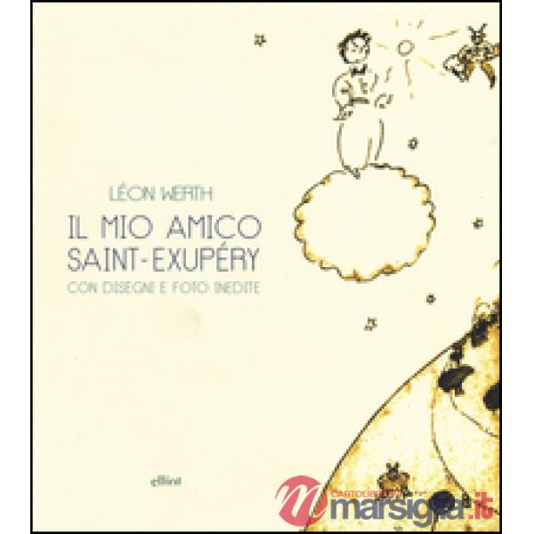 Mio amico Saint-Exupéry (Il)