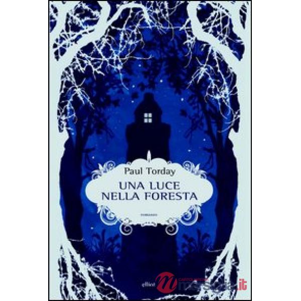 Luce nella foresta (Una)