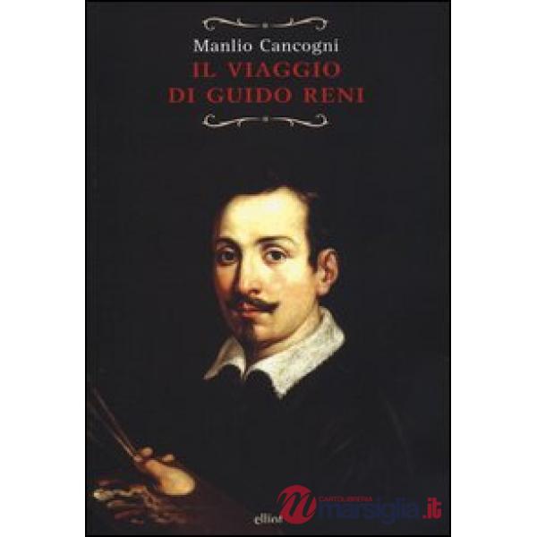 Viaggio di Guido Reni (Il)