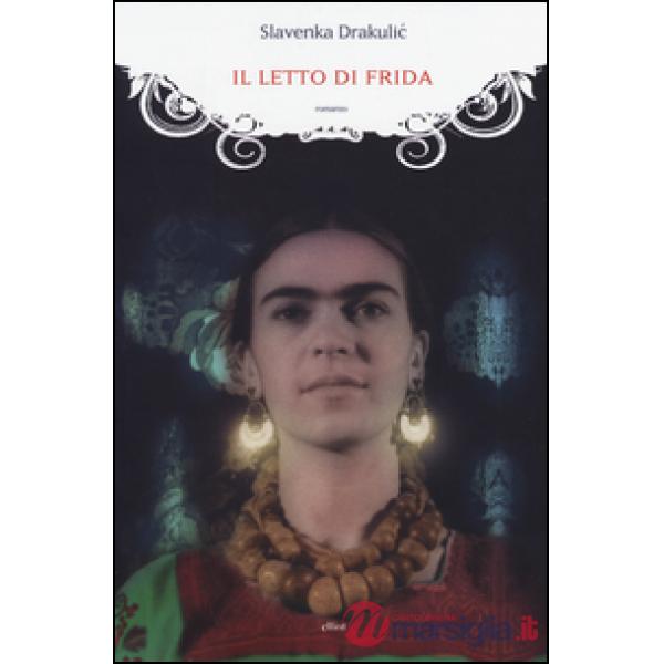 Letto di Frida (Il)