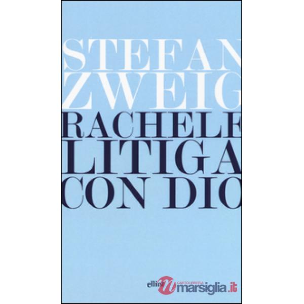 Rachele litiga con Dio