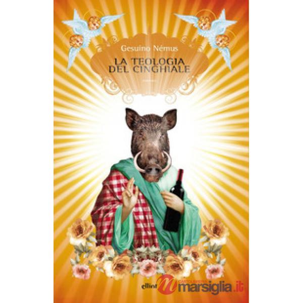 Teologia del cinghiale (La)