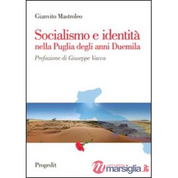 Socialismo e identità nella Puglia degli anni Duemila