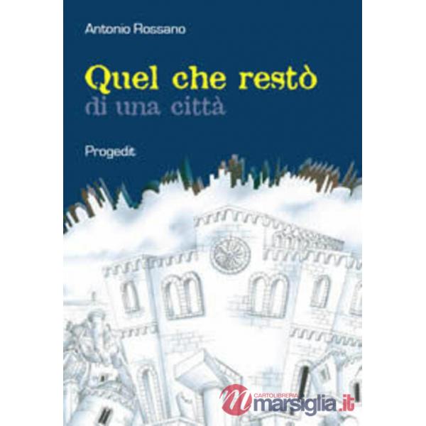 Quel che restò di una città