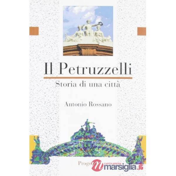 Petruzzelli. Storia di una città (Il)