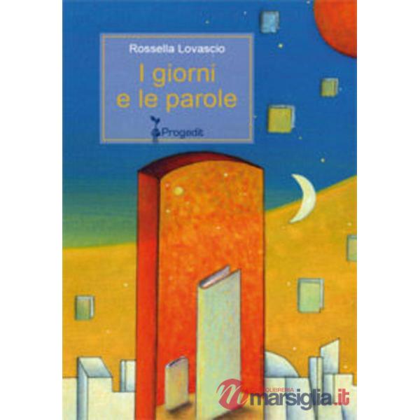 Giorni e le parole (I)