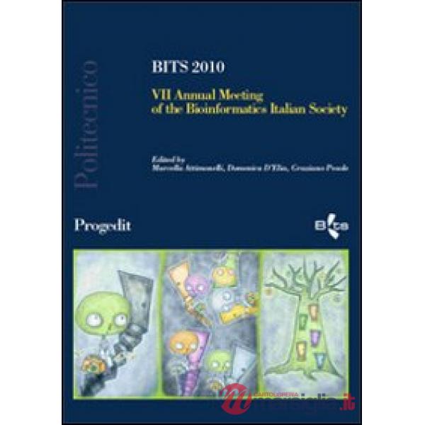 BITS 2010. 7° Annual meeting of the bioinformatics italian society. Bioinformati