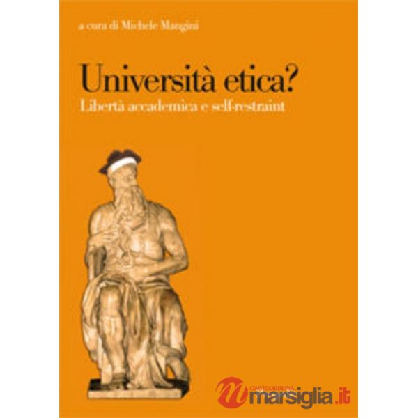 Università etica? Libertà accademica e self-restraint