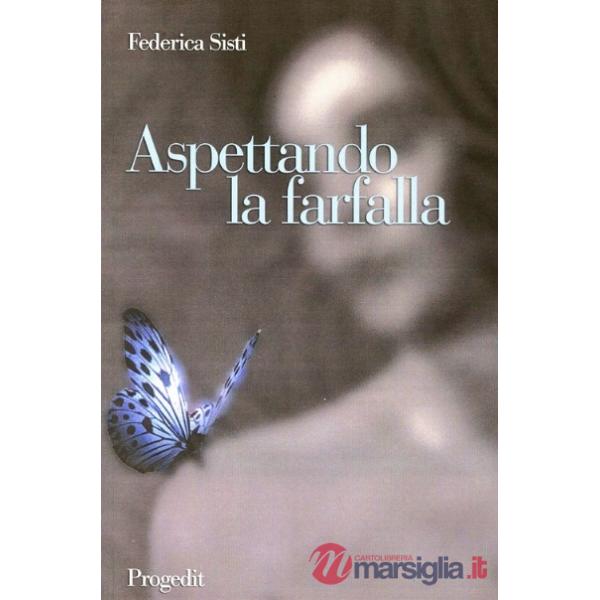 Aspettando la farfalla