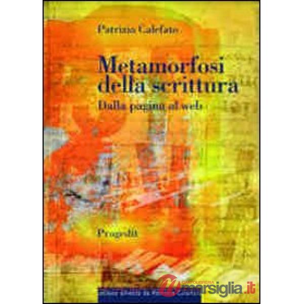 Metamorfosi della scrittura. Dalla pagina al web
