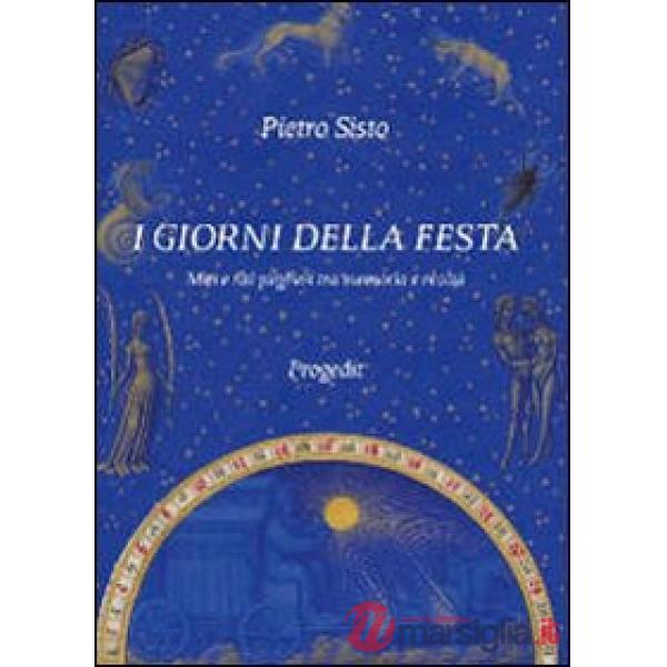 Giorni della festa. Miti e riti pugliesi tra memoria e realtà (I)
